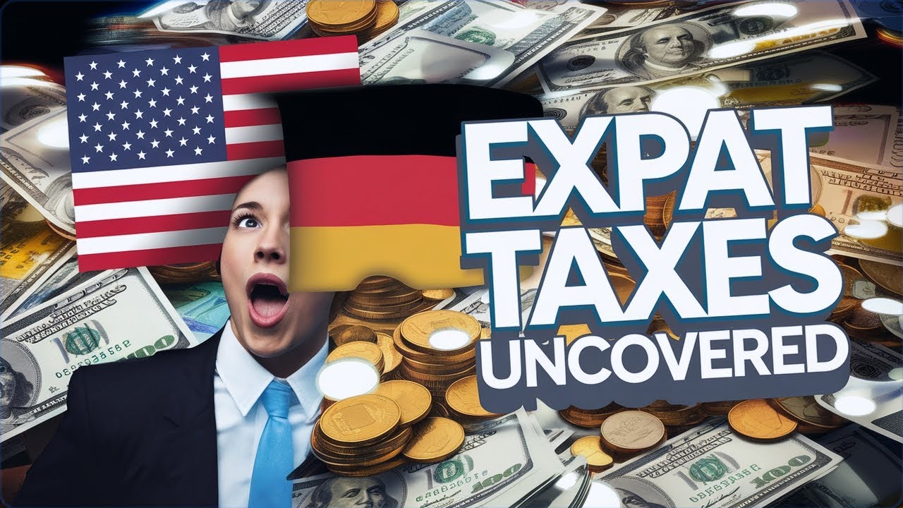 THE TRUTH ABOUT EXPAT TAXES: WHAT AMERICANS IN GERMANY NEED TO KNOW ...