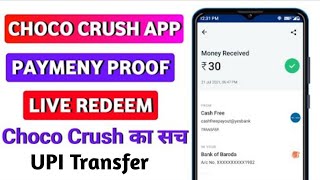 choco crush payment proof | choco crush me redeem kaise kare | choco crush app se paise kaise kamaye screenshot 4
