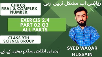 Ex 2.4 Q3 all parts Part 2 class 9th science group sir waqar hussain