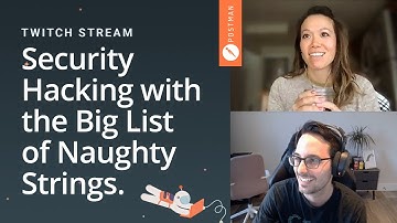Security hacking with the Big List of Naughty Strings: Postman live stream on Twitch