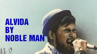 ALVIDA BY NOBLE MNA|| LIVE @ SA RE GA MA PA|| james||