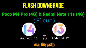 Flash Downgrade Poco M4 Pro And Redmi Note 11S via Miflash