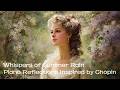 Whispers of Summer Rain – Piano Reflections Inspired by Chopin