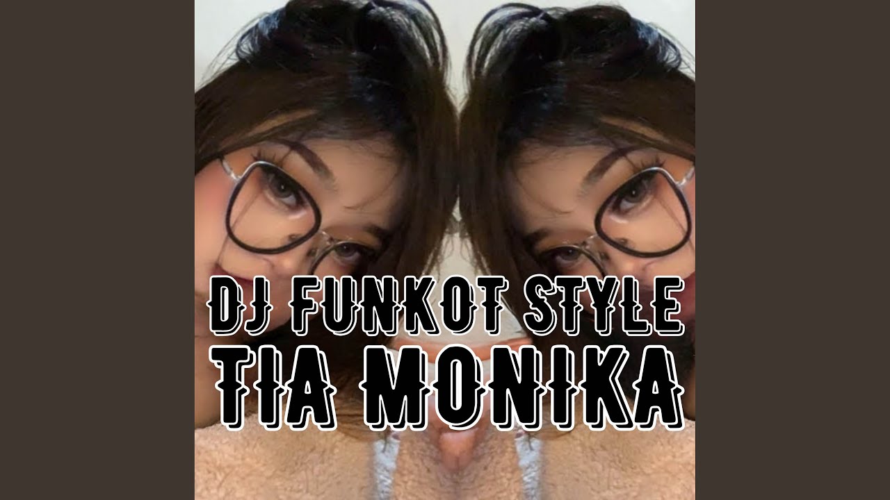 Tia Monika (Funkot Style)