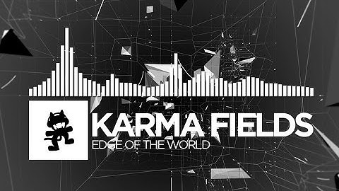 [Electro] - Karma Fields - Edge of the World [Monstercat LP Release]