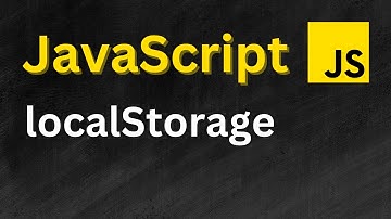 JavaScript Local Storage Tutorial