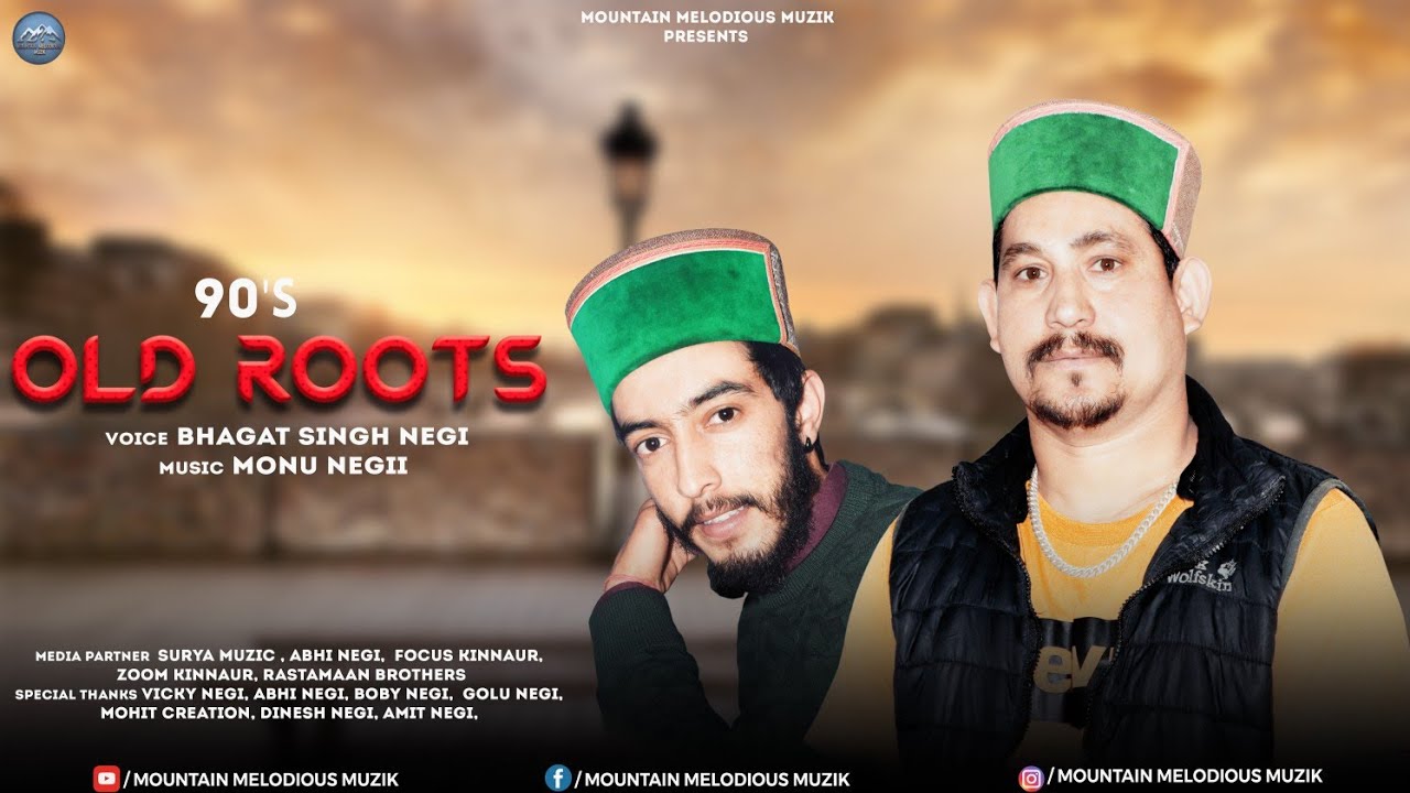 LATEST KINNAURI SONG  90S OLD ROOTS  BHAGAT SINGH NEGI   MONU NEGII