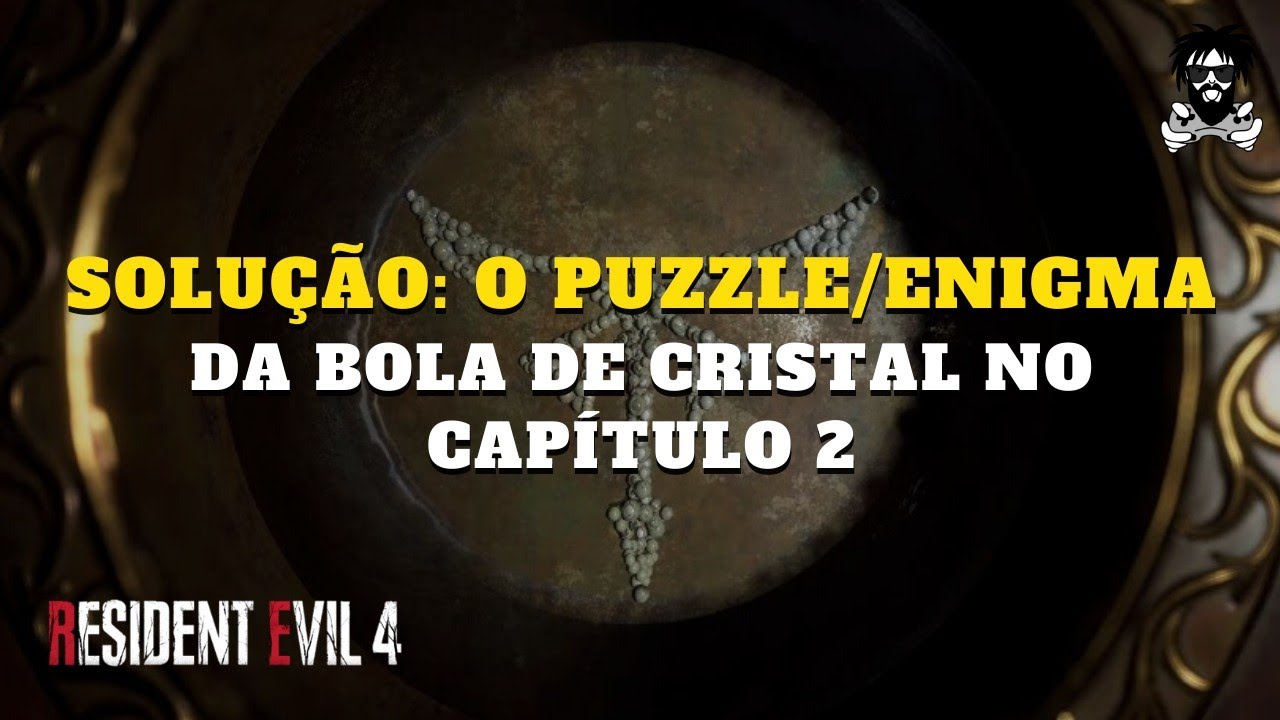 Solução do Puzzle/Enigma da Bola de Cristal do Capítulo 2 de Resident Evil  4! 