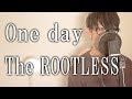 One day / The ROOTLESS cover by TAKASHI  ワンピース OP 13