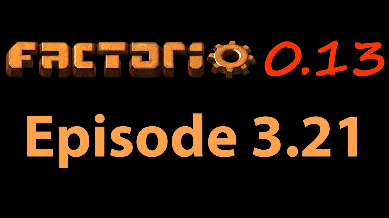 Factorio 0.13 Let's Play - Episode 3.21 - YouTube