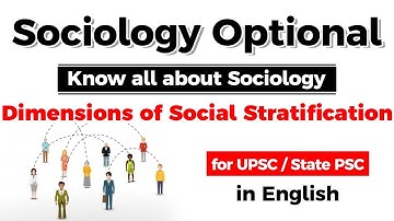 UPSC CSE Sociology Optional - Dimensions of Social Stratification - know all about it #UPSC #IAS