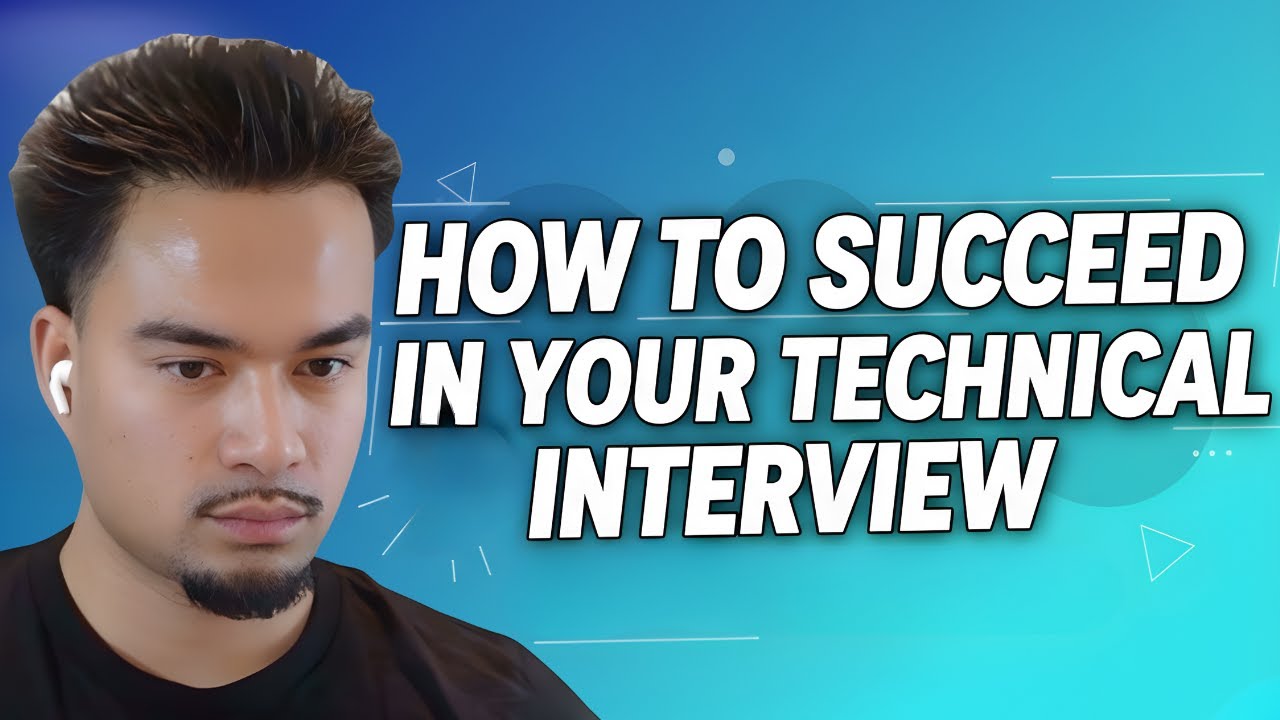 How to Succeed in Your Technical Interview - YouTube