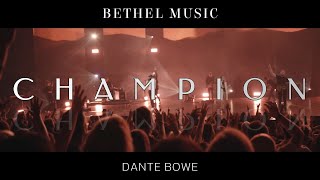 Champion - Bethel Music & Dante Bowe (Lyrics)