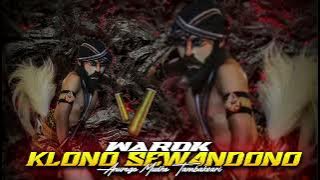 KLONO SEWANDONO - WAROK ANUROGO MUDHO TAMBAKSARI TEMANGGUNG