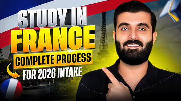 Study in France 2026 | Complete Step-by-Step Guide for International Students | From Start to Finish