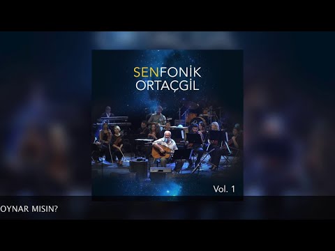 Benimle Oynar Mısın -  SenfonikOrtaçgil