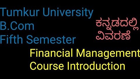 Tumkur University B.Com 5th Semester, Financial Management Course Introduction, explained in Kannada