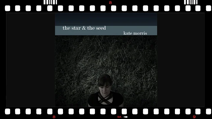 Kate Morris - Etoile Filante (The star was the seed)