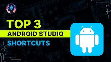 Top 3 Android Studio Shortcuts Every Developer Should Know (Save Time!)