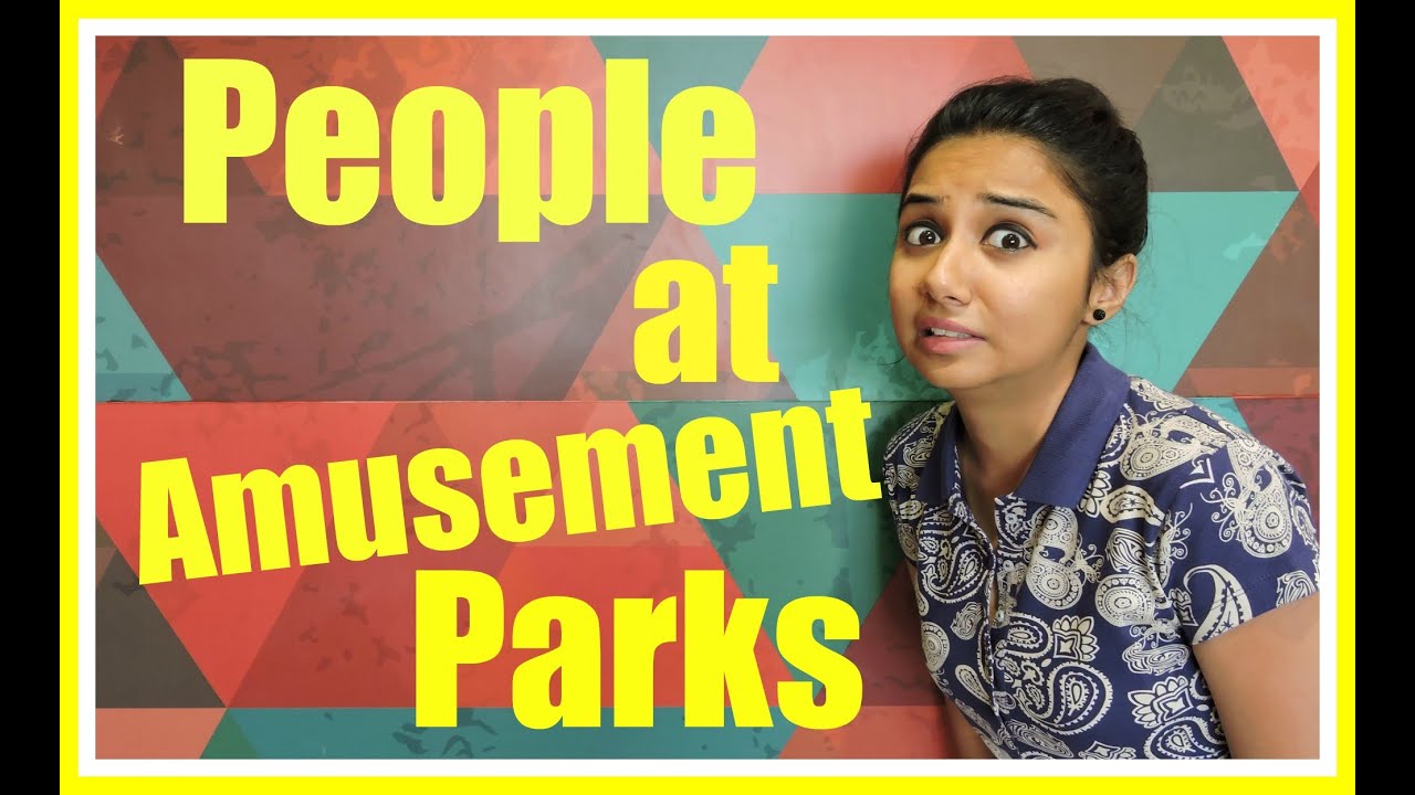 Types Of People at Amusement Parks | MostlySane | Latest Funny Videos top comedy video village