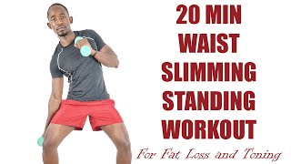 20 Minute SLIM WAIST STANDING DUMBBELL WORKOUT for Fat Loss and Toning