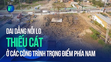 Dai dẳng nỗi lo thiếu cát ở các công trình trọng điểm phía Nam: "Đói" cát đến bao giờ? | VTC1