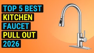 Top 5 Best Kitchen Faucet Pull Out 2026 | Kitchen Pull Down Faucet