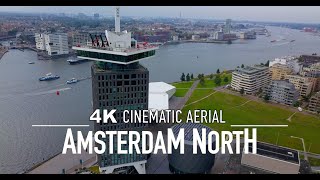 AMSTERDAM NORTH Drone 4K 🇳🇱 HOLLAND Ultra HD