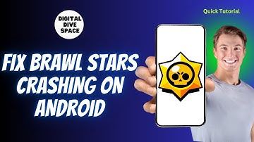 How to Fix Brawl Stars Crashing on Android