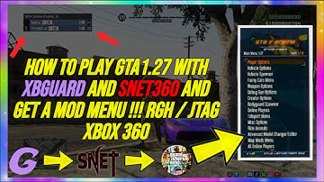 HOW TO PLAY GTA1.27 WITH XBGUARD AND SNET360 AND GET A MOD MENU !!! RGH / JTAG XBOX 360