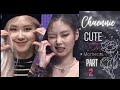 Chaennie cute moments | Part~2