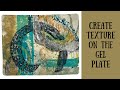 How to make abstract art on the gel plate with texture using simple items