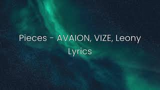 Pieces - AVAION, VIZE, Leony - Lyrics