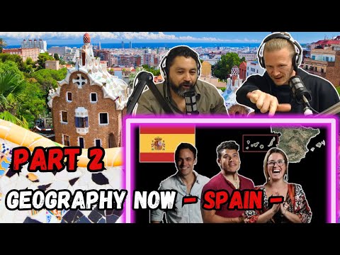 SPAIN - Geography Now - REACTION PART 2