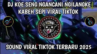 DJ KOE SENG NGANCANI NGILANGKE KABEH SEPI -GEMATI (NOTA SENJA) VIRAL TIKTOK TERBARU