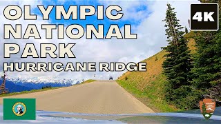 Olympic National Park 4K drive (Hurricane Ridge) - Washington