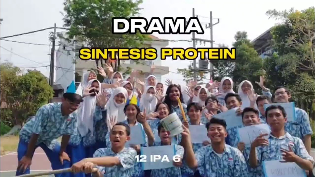 —Drama Sintesis Protein oleh XII IPA 6 ᕦ⁠(⁠ò⁠_⁠ó⁠ˇ⁠)⁠ᕤ - YouTube