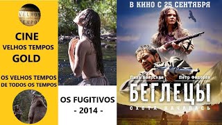 Os Fugitivos (2014), Peter Fedorov & Elizaveta Boyarskaya, Legendado