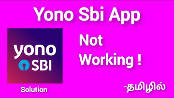 Yono Sbi App Not working tamil / how to solve yono Sbi App Not working tamil / Yono sbi not showing