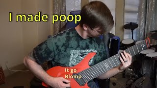 A Riff So Heavy I Made Poo Poo and PEE PEE...