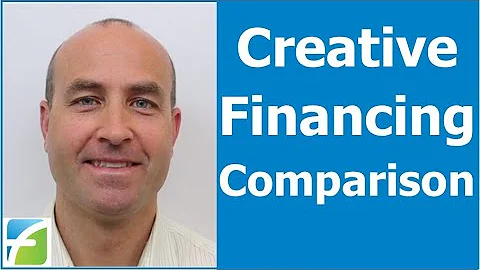 Creative Financing Comparison (Owner Financing vs ...