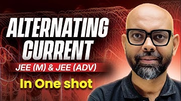 Master ALTERNATING CURRENT in One Shot | JEE Mains & Advanced #iitjee
