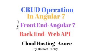 CRUD operation in Angular 7 with WEB API and Azure Hosting- Part 1