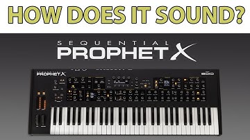 DSI Prophet X: How does it sound? (All playing, no talking)