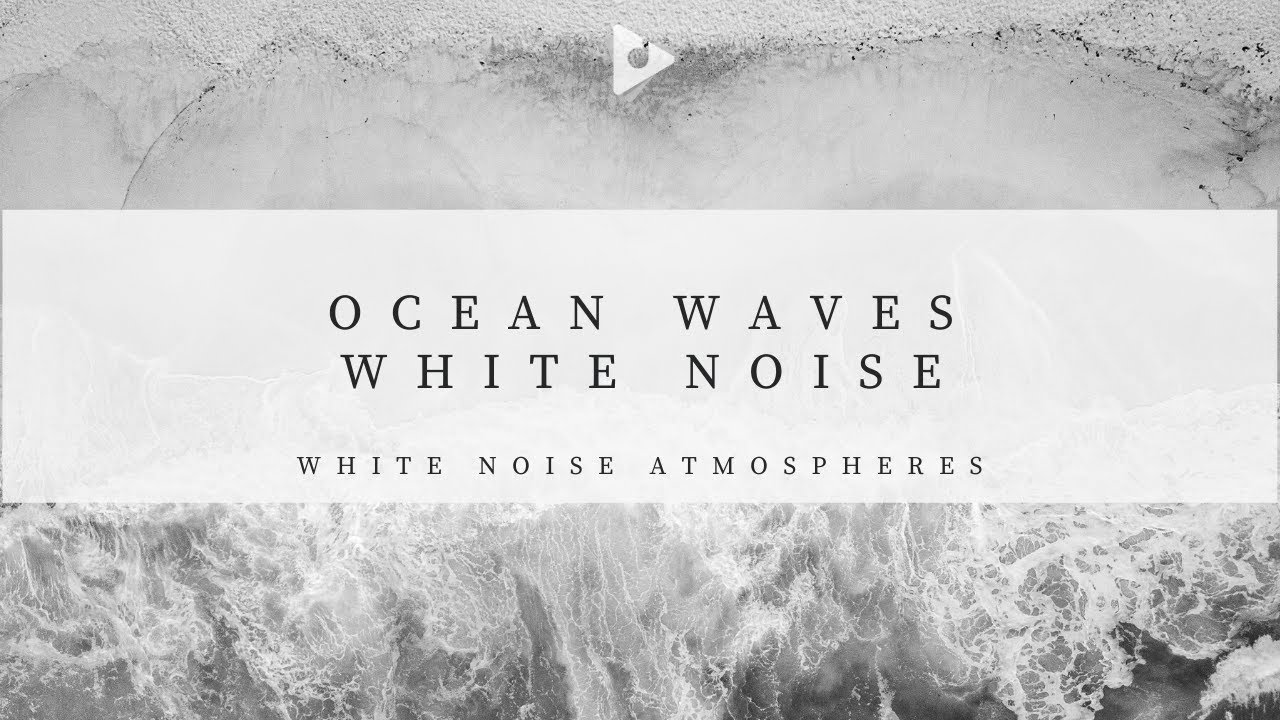 Watch Ocean Waves White Noise | White Noise Atmospheres | Lullify ∞ 134 on YouTube Watch Ocean Waves White Noise | White Noise Atmospheres | Lullify ∞ 134 on YouTube
