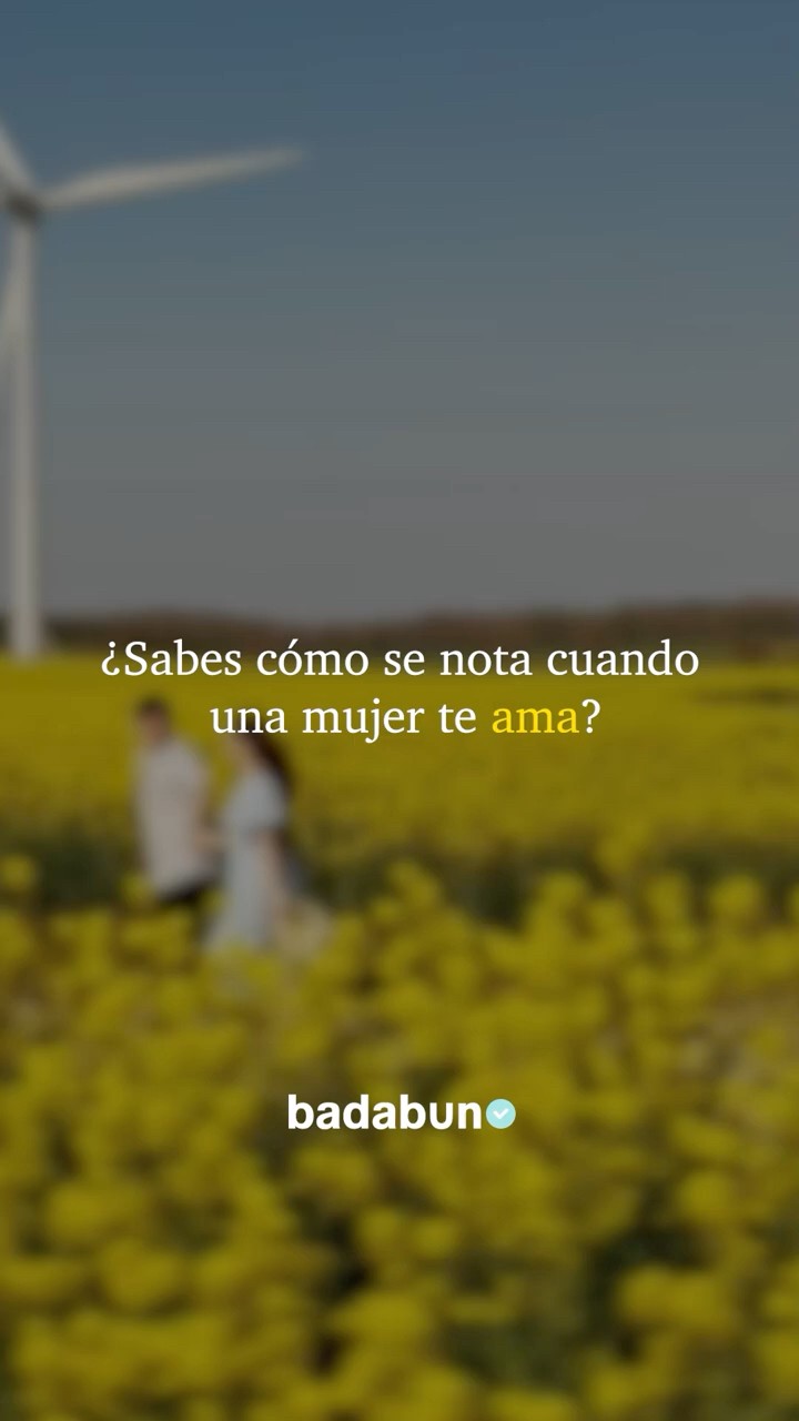 Cuando una mujer realmente te ama