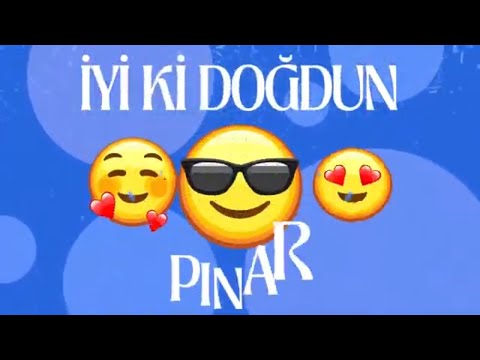 İyiki doğdun PINAR İsimli Doğum Günü Şarkısı - PINAR' ın Doğum Günü - PINAR Doğum Günü Şarkısı