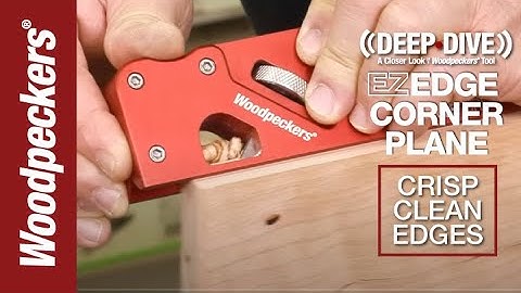 How To Plane Perfect Chamfers & Radiuses With EZ Edge | Deep Dive | Woodpeckers Tools