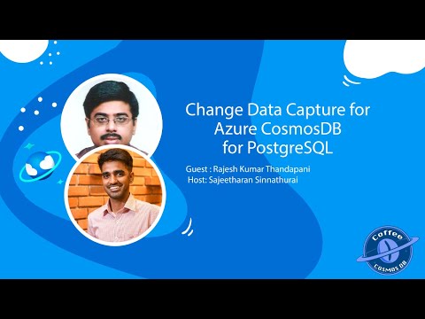 Coffee 11 : Change Data Capture for Azure CosmosDB for PostgreSQL