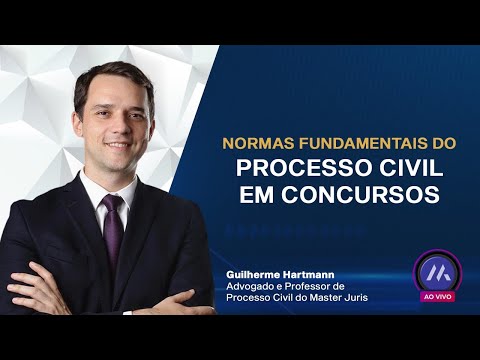 NORMAS FUNDAMENTAIS DO PROCESSO CIVIL EM CONCURSOS | MASTER JURIS